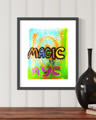 I Want To Go Get Lost In The Magic Of NYC - Edition 2.1 PJPIIItheartist